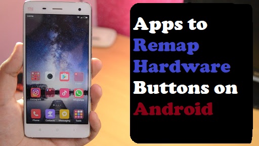 Apps to Remap Hardware Buttons