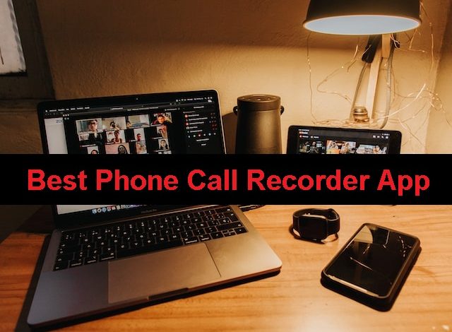 Best Phone Call Recorder App