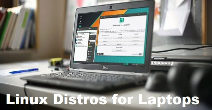 Linux Distros for Laptops 